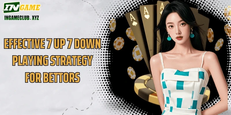IX7 7 Up 7 Down India tips bankroll