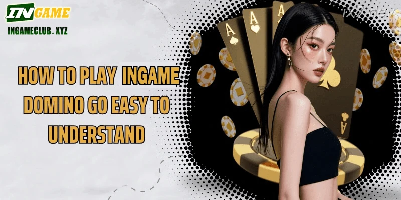 IX7 Domino Go India how to play tips